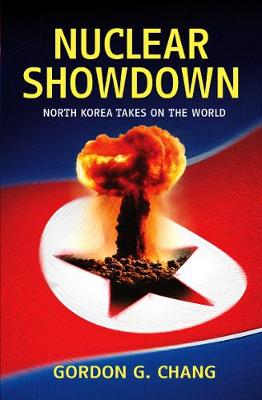 Nuclear Showdown: North Korea Takes On The World