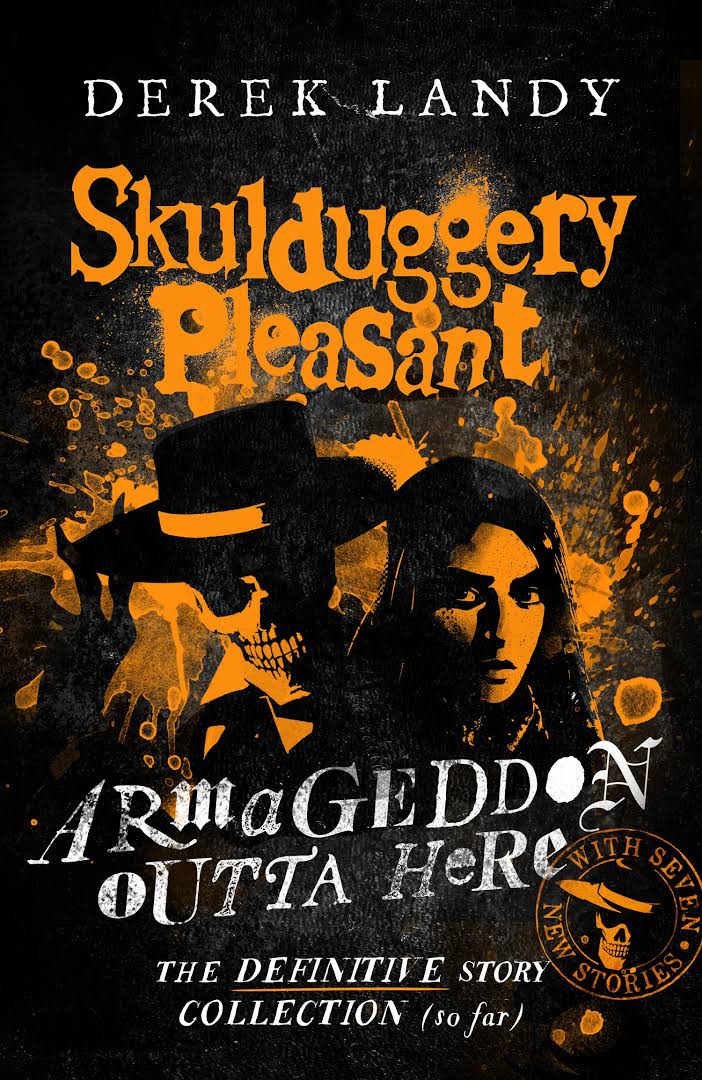 Skulduggery Pleasant: Armageddon Outta Here (Paperback)