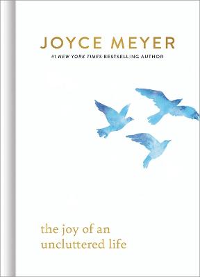 The Joy of an Uncluttered Life (Hardcover)
