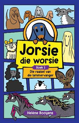 Jorsie die Worsie 1: Die Raaisel van die Lammervanger (Paperback)