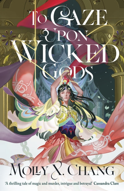 To Gaze Upon Wicked Gods (Trade Paperback)