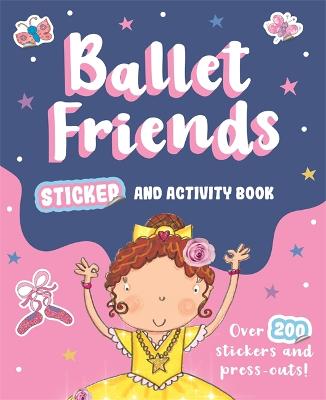 Ballet Friends Sticker and Activity Book (Paperback)