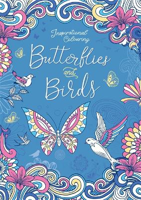 Inspirational Colouring Butterflies and Birds — Wordsworth Books