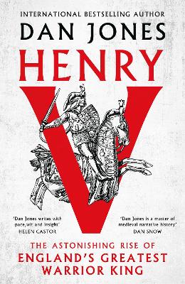 Henry V: The Astonishing Rise of England's Greatest Warrior King (Paperback)