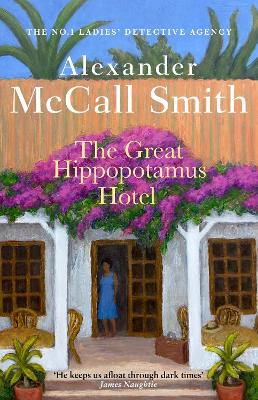 No. 1 Ladies' Detective Agency 25: The Great Hippopotamus Hotel (Trade Paperback)