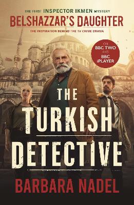 Inspector Ikmen Mystery 1: Belshazzar's Daughter TV Tie-In (Paperback)