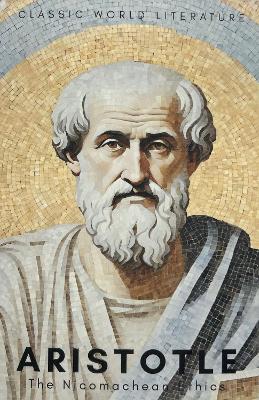 The Nicomachean Ethics (Paperback)