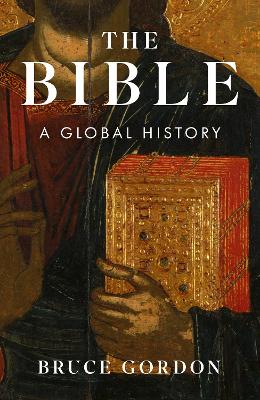 The Bible: A Global History (Paperback)