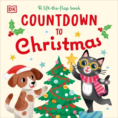 Countdown to Christmas: A Lift-the-Flap Book (Board Book)