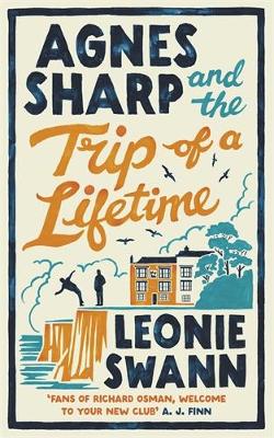 Agnes Sharp And The Trip Of A Lifetime (Hardcover)