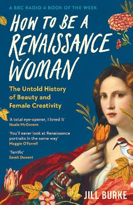 How To Be A Renaissance Woman (Paperback)