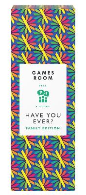 Have You Ever? Family Edition