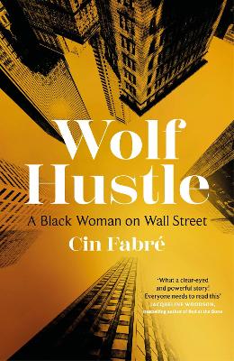 Wolf Hustle: A Black Woman on Wall Street (Paperback)