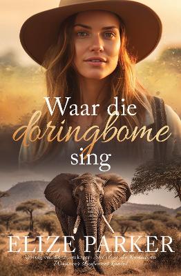 Waar die Doringbome Sing (Paperback)