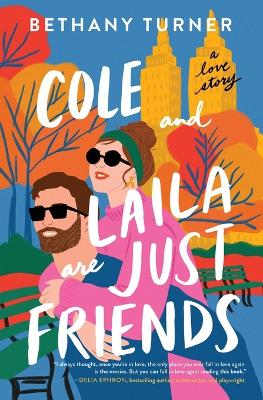 Cole And Laila Are Just Friends