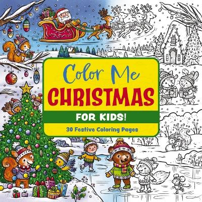 Color Me Christmas: for Kids! (Paperback)