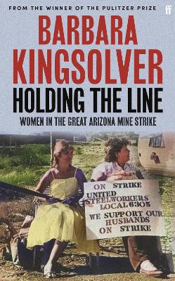 Holding the Line: Women in the Great Arizona Mine Strike