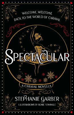 Caraval 4: Spectacular (Trade Paperback)