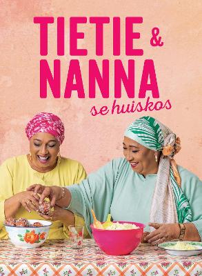 Tietie En Nanna Se Huiskos (Paperback)