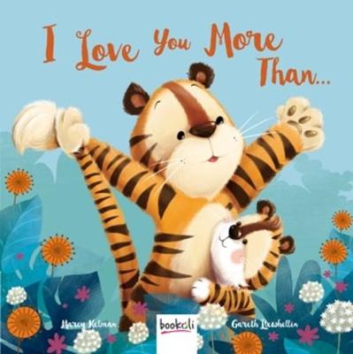 I Love You More Than…(Paperback)