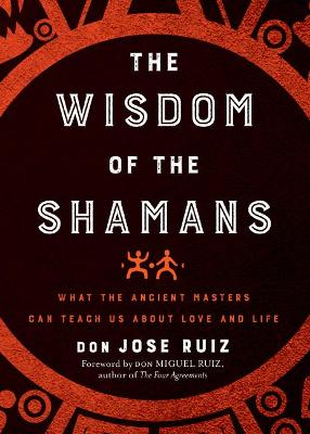 The Wisdom Of The Shamans (Paperback)