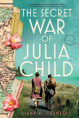 The Secret War of Julia Child (Trade Paperback)