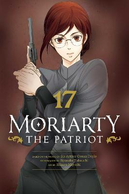 Moriarty The Patriot Vol. 17 (Paperback)