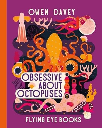 Obsessive About Octopuses (Paperback)