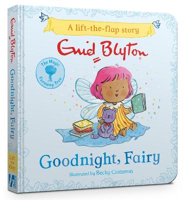 The Magic Faraway Tree: Goodnight, Fairy - A Lift-the-Flap Story