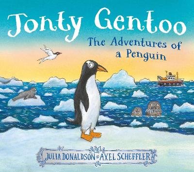 Jonty Gentoo: The Adventures Of A Penguin (Hardcover)