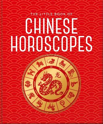 The Little Book Of Chinese Horoscopes
