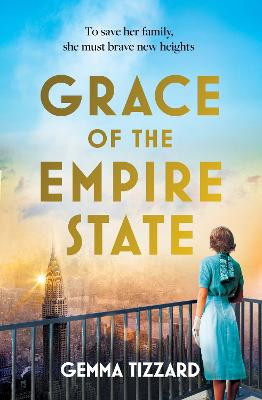 Grace of the Empire State: The breathtaking story of one young woman's courage high above Manhattan