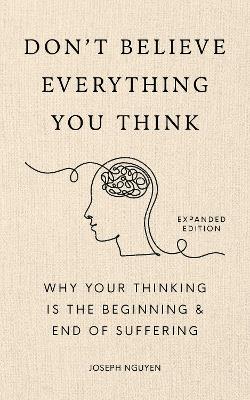 Don't Believe Everything You Think: Expanded Edition (Hardcover)
