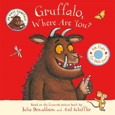 Gruffalo, Where Are You? (Board Book)