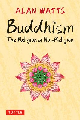 Buddhism: The Religion Of No-Religion (Hardcover)