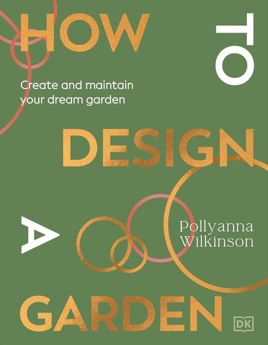 How To Design A Garden (Hardcover)