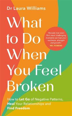 What to Do When You Feel Broken (Trade Paperback)