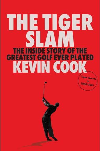 Tiger Slam: The Inside Story of the Greatest Golf Ever Played (Trade Paperback)