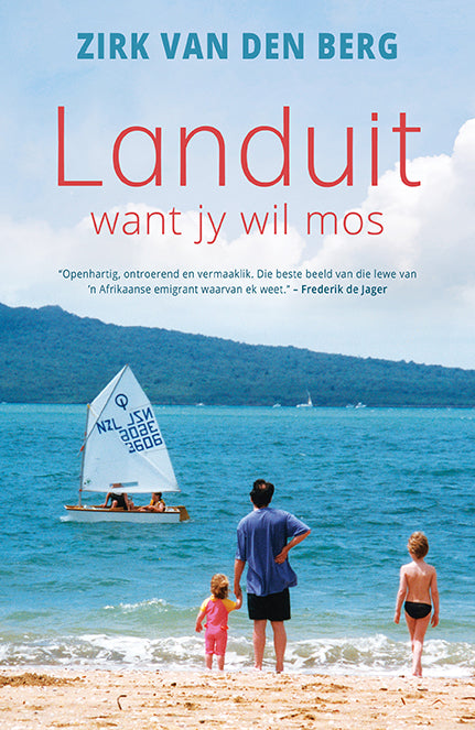 Landuit: Want Jy Wil Mos (Paperback)