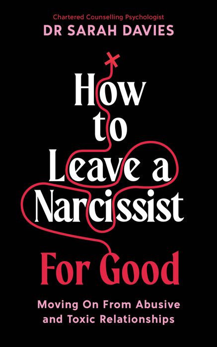 How to Leave a Narcissist ... For Good (Paperback)