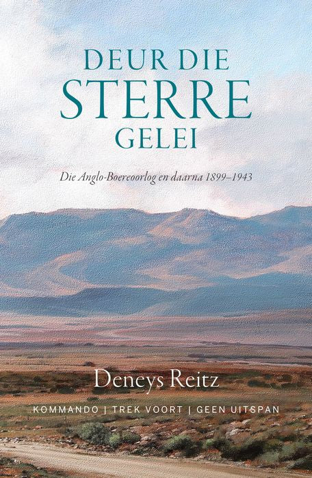 Deur Die Sterre Gelei: Die Anglo-Boereoorlog en daarna 1899-1943 (Trade Paperback)