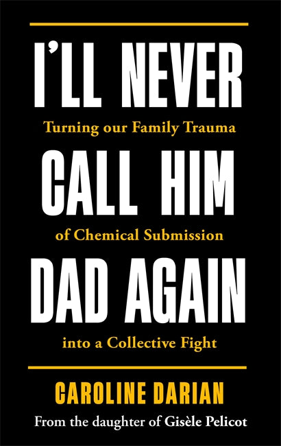 I'll Never Call Him Dad Again (Trade Paperback)
