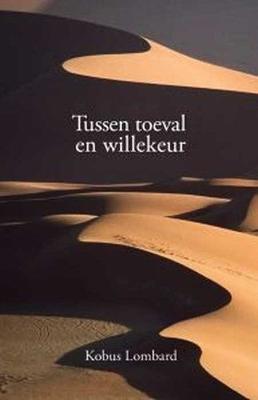 Tussen Toeval en Willekeur