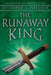 The Runaway King