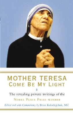 Mother Teresa: Come Be My Light (Paperback)