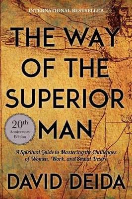 The Way Of The Superior Man: 20th Anniversary Edition (Paperback)