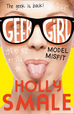 Geek Girl 2: Model Misfit (Paperback)