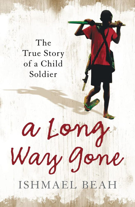 A Long Way Gone: The True Story of a Child Soldier (Paperback)