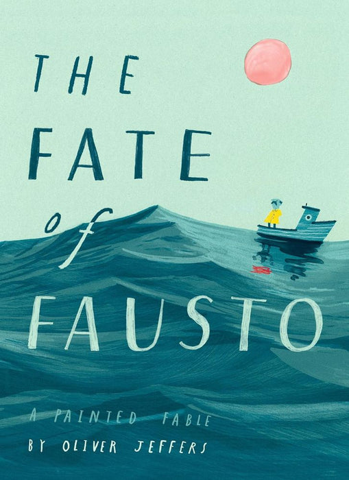 The Fate of Fausto (Hardcover Picture Book)