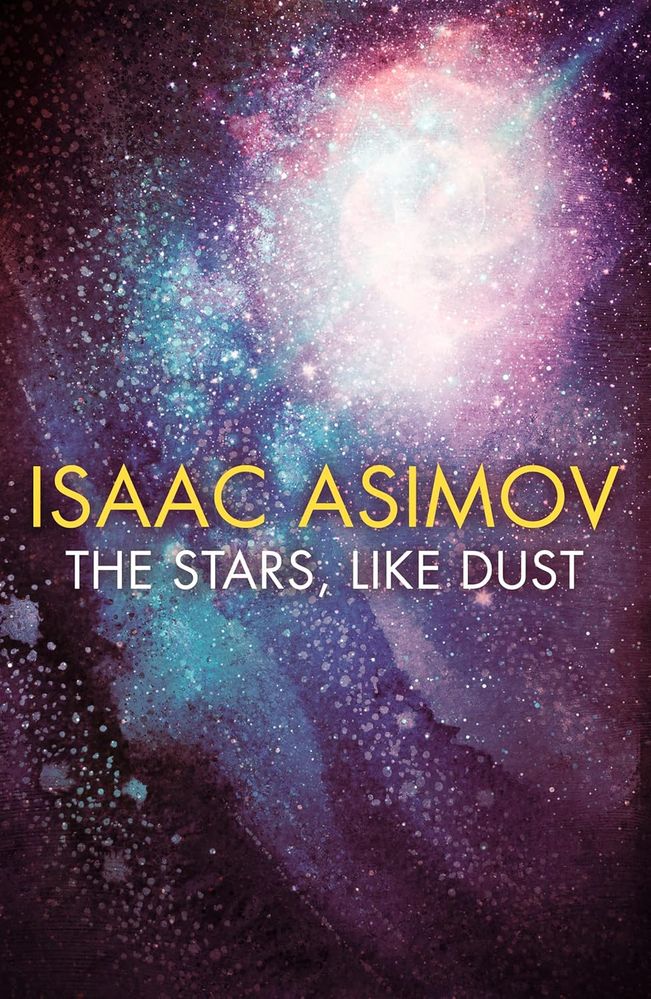 Galactic Empire 1: The Stars, Like Dust (Paperback)